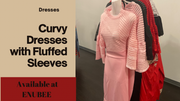 Curvy Dresses with fluffed sleeves